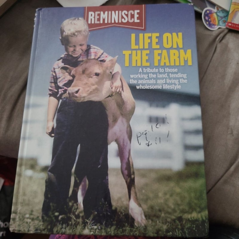 Reminisce Life On The Farm