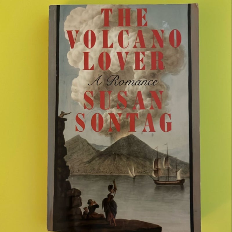 The Volcano Lover: A Romance
