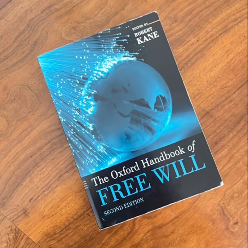 The Oxford Handbook of Free Will