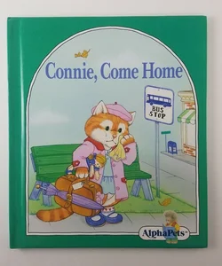 Connie, Come Home (AlphaPets)