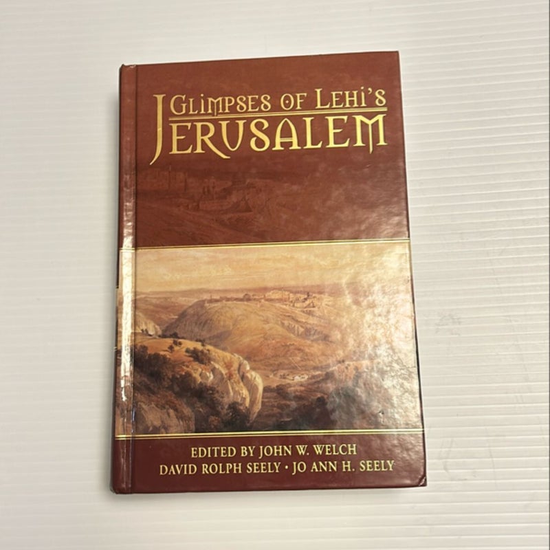 Glimpses of Lehi's Jerusalem