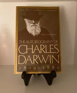 The Autobiography of Charles Darwin, 1809-1882