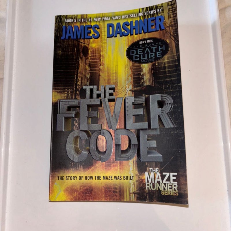 The Fever Code (Maze Runner, Book Five; Prequel)