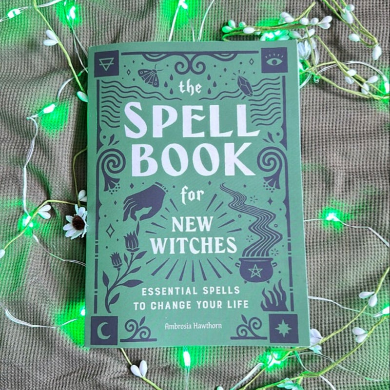 The Spell Book for New Witches