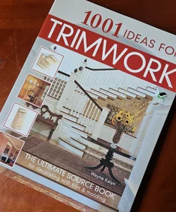 1001 Ideas for Trimwork