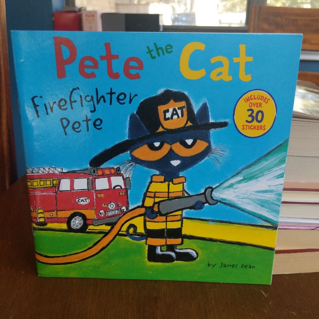 Pete the Cat: Firefighter Pete