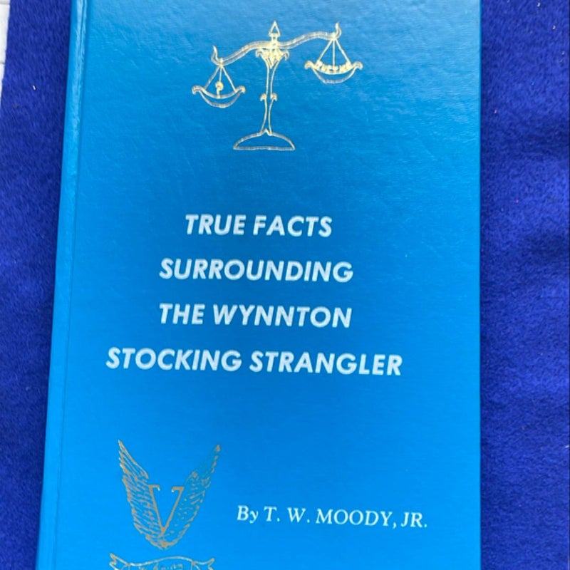 True Facts Surrounding the Wynnton Stocking Strangler 