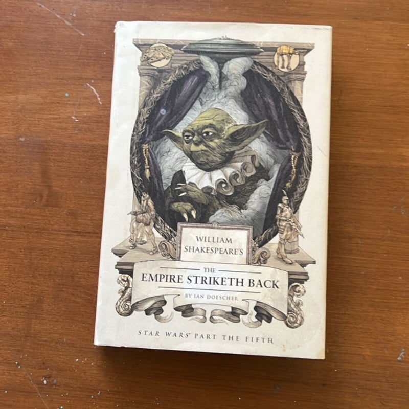 William Shakespeare's the Empire Striketh Back
