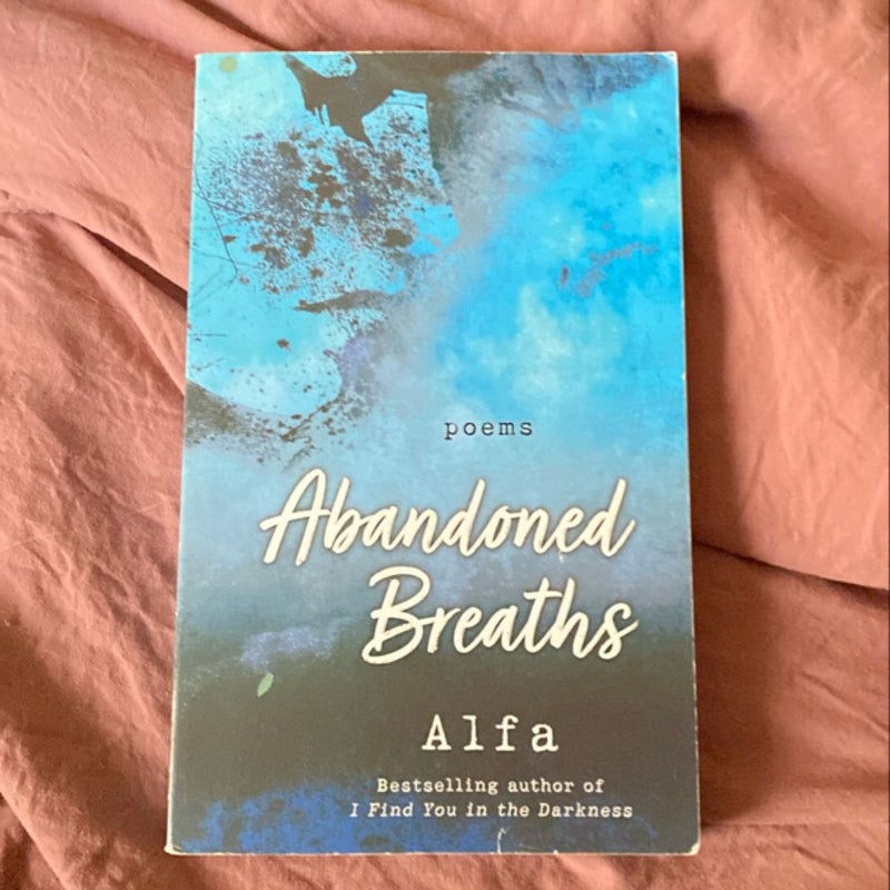 Abandoned Breaths: Revised and Expanded Edition