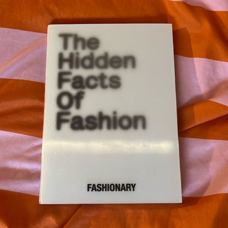 The Hidden Facts of Fashion