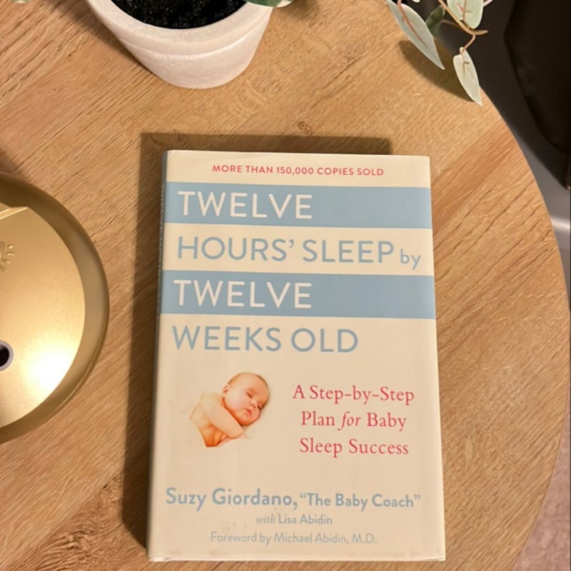 Twelve Hours' Sleep by Twelve Weeks Old