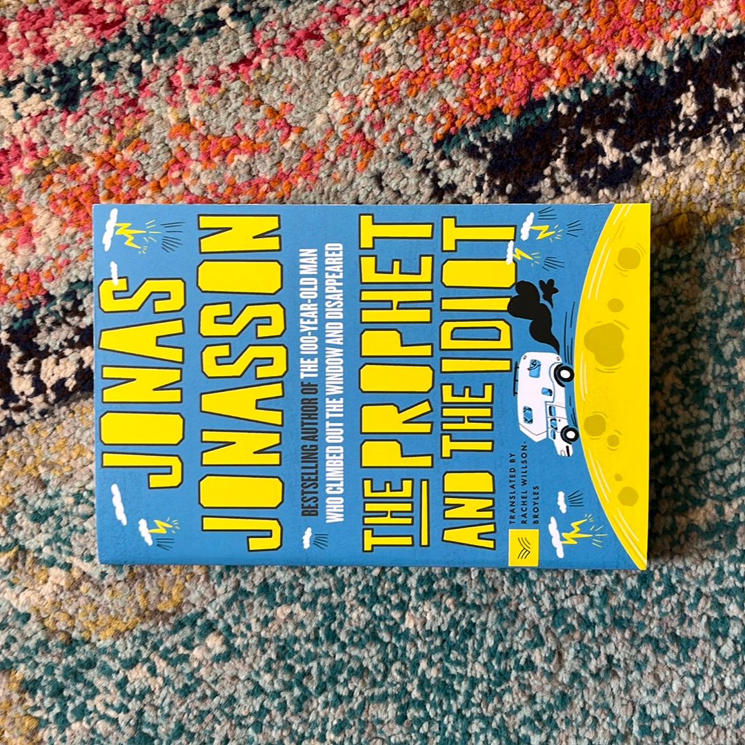 The Prophet and the Idiot