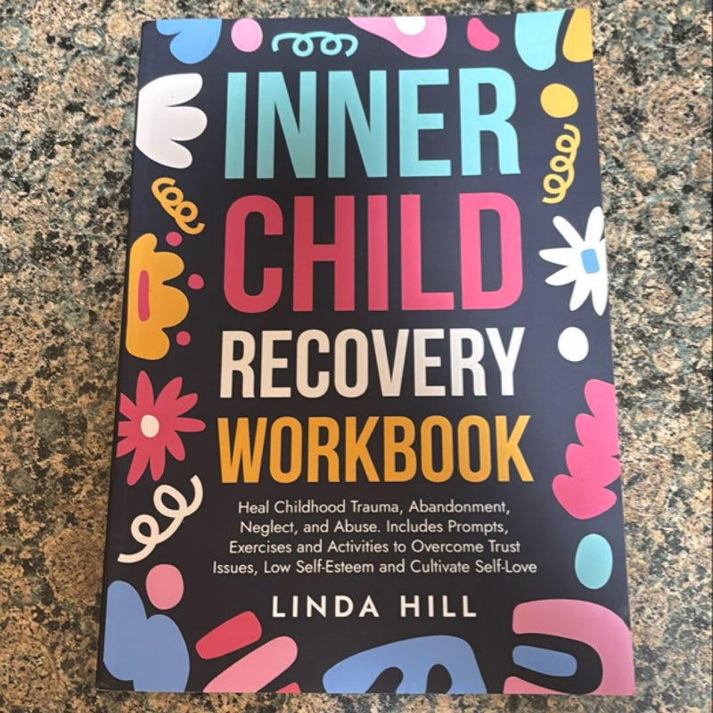 Inner Child Recovery Workbook