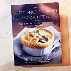 The Gluten-Free Gourmet Cooks Comfort Foods