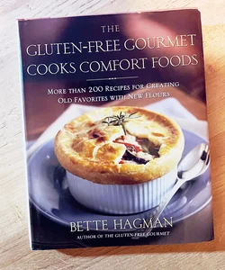 The Gluten-Free Gourmet Cooks Comfort Foods