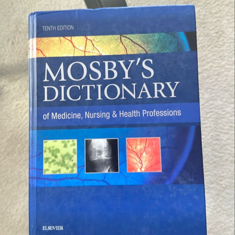 Mosby's Dictionary of Medicine, Nursing and Health Professions