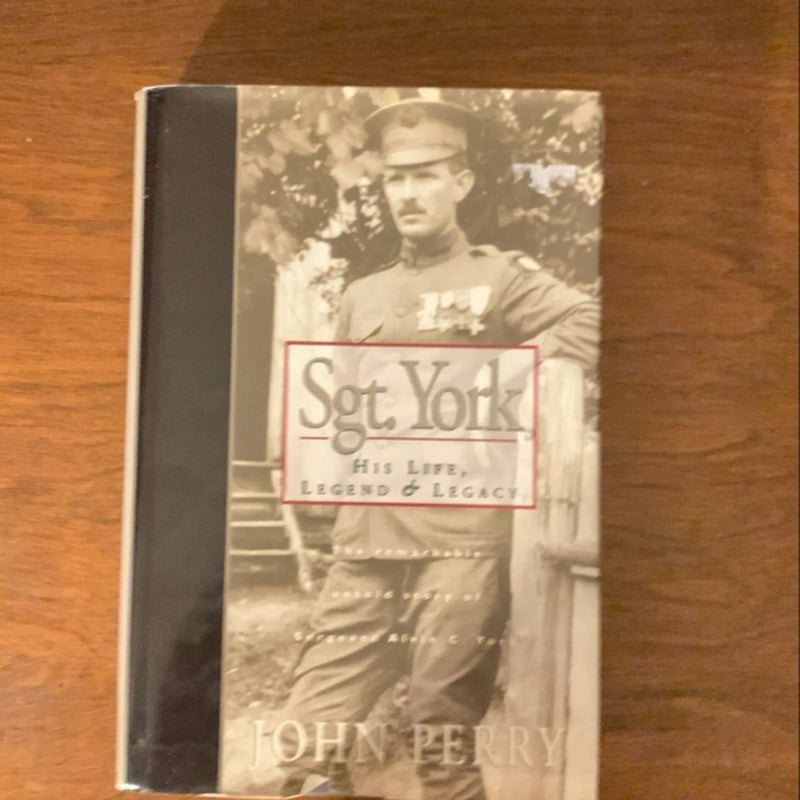 Sgt. York: His Life, Legend and Legacy