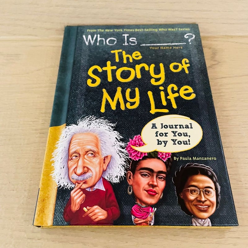 Who Is (Your Name Here)?: the Story of My Life