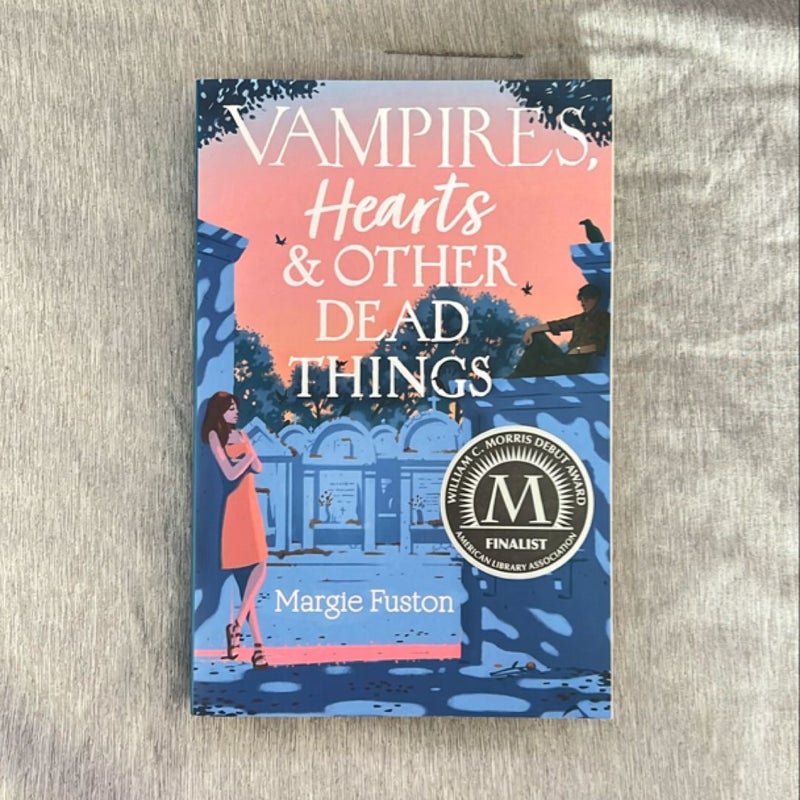 Vampires, Hearts and Other Dead Things