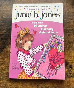 Junie B. Jones - and the Mushy Gushy Valentime