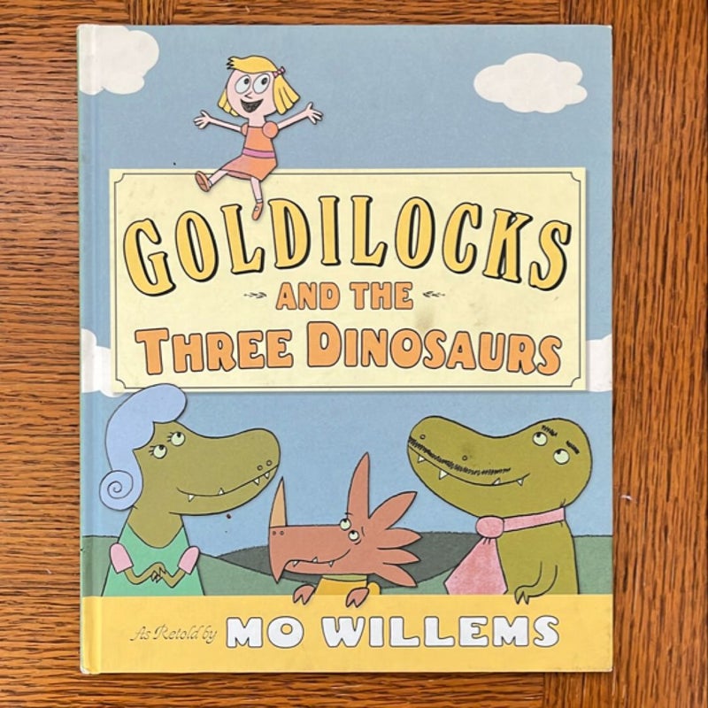 Goldilocks and the Three Dinosaurs