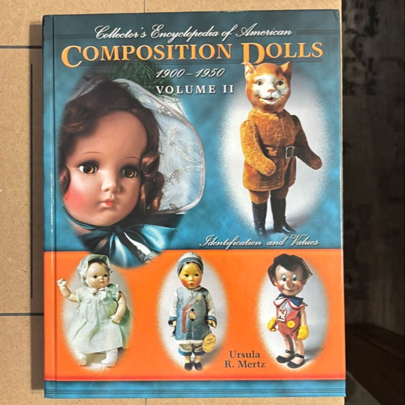 Collector's Encyclopedia of American Composition Dolls, 1900-1950