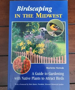 Birdscaping in the Midwest