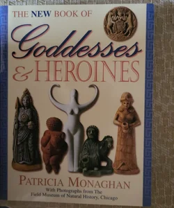 The New Book of Goddesses and Heroines