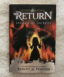 Kingdom Keepers: the Return Book Two Legacy of Secrets (Kingdom Keepers: the Return, Book Two)