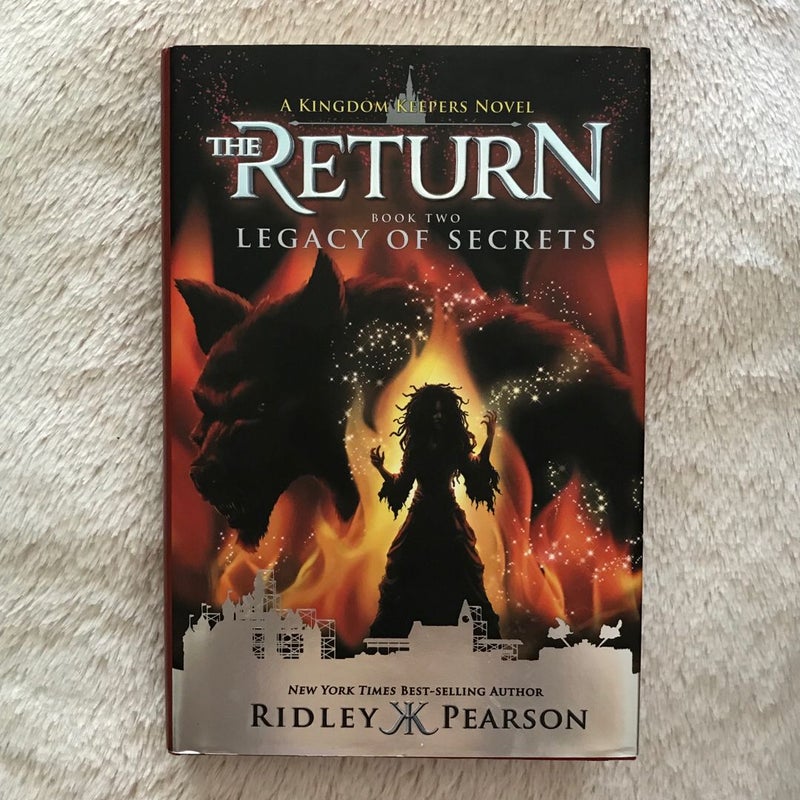 Kingdom Keepers: the Return Book Two Legacy of Secrets (Kingdom Keepers: the Return, Book Two)