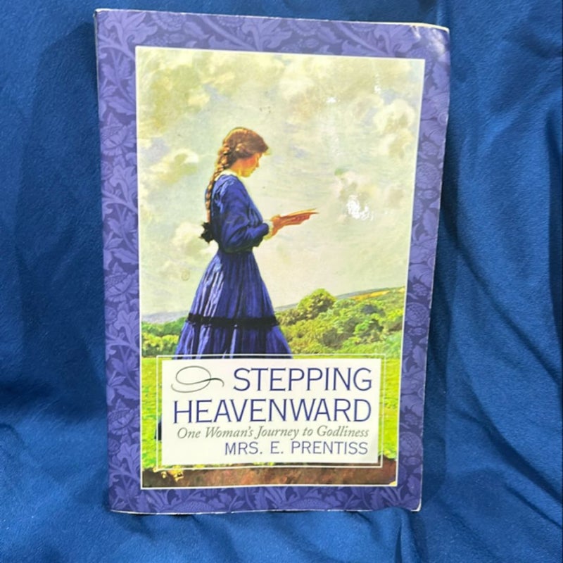 Stepping Heavenward