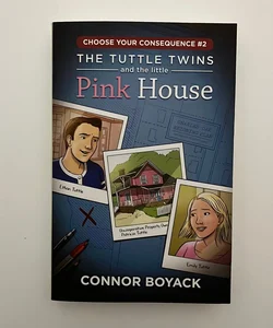 The Tuttle Twins and the Little Pink House