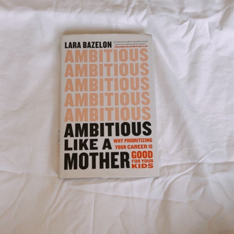 Ambitious Like a Mother