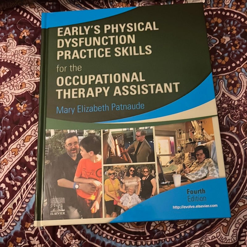Early's Physical Dysfunction Practice Skills for the Occupational Therapy Assistant