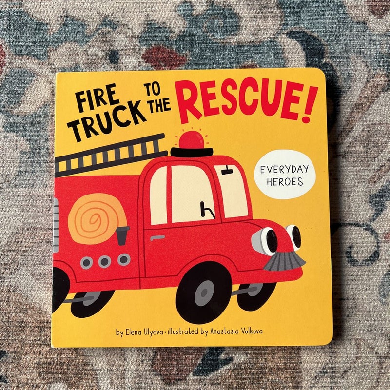 Fire Truck to the Rescue!