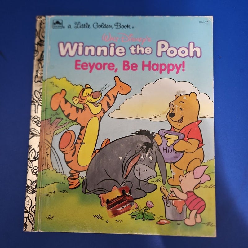 Walt Disney's Winnie the Pooh Eeyore, Be Happy