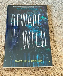 Beware the Wild