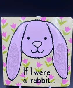 JellyCat If I Were A Rabbit childrens board book