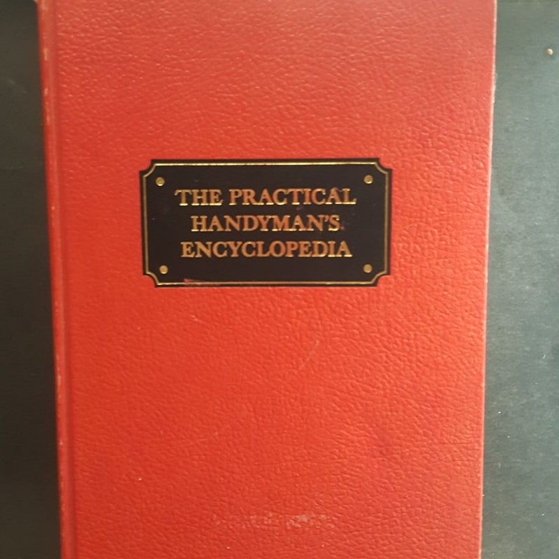 The Practical handyman's encyclopedia