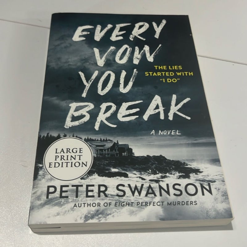 LARGE PRINT Every Vow You Break