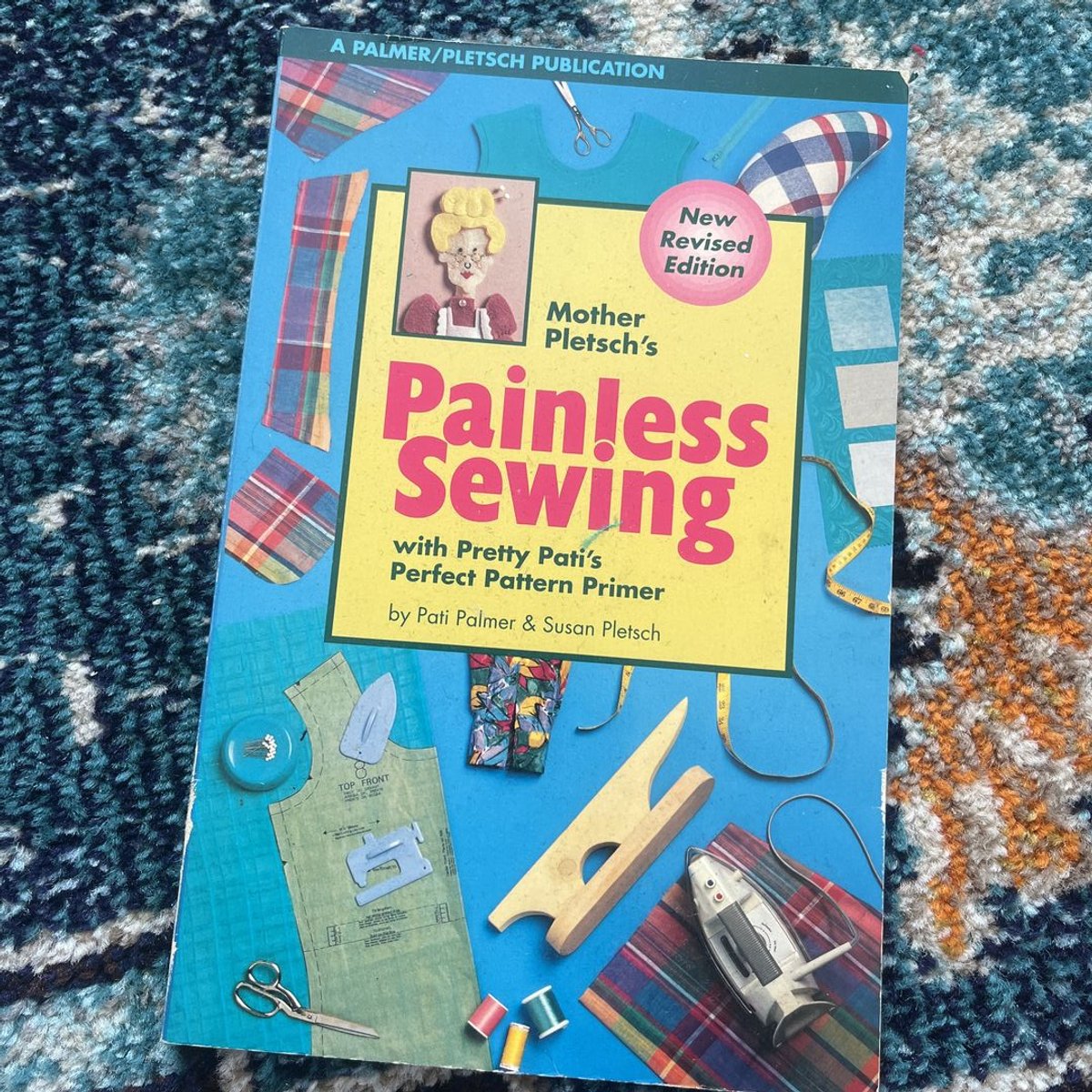 Mother Pletsch's Painless Sewing by Pati Palmer, Susan Pletsch