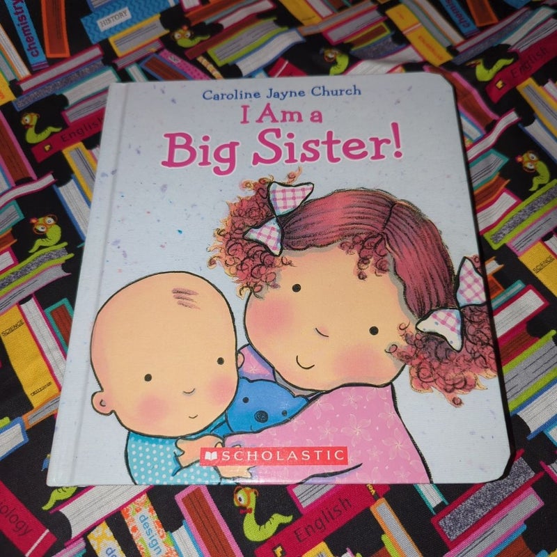 I Am a Big Sister!