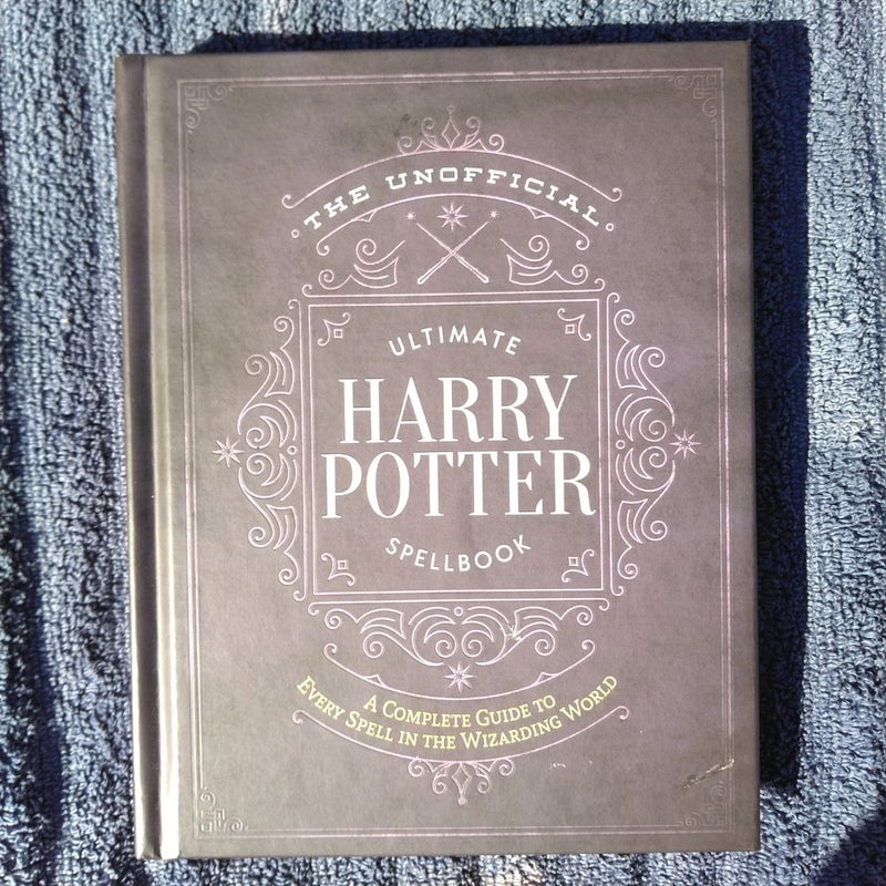 The Unofficial Ultimate Harry Potter Spellbook