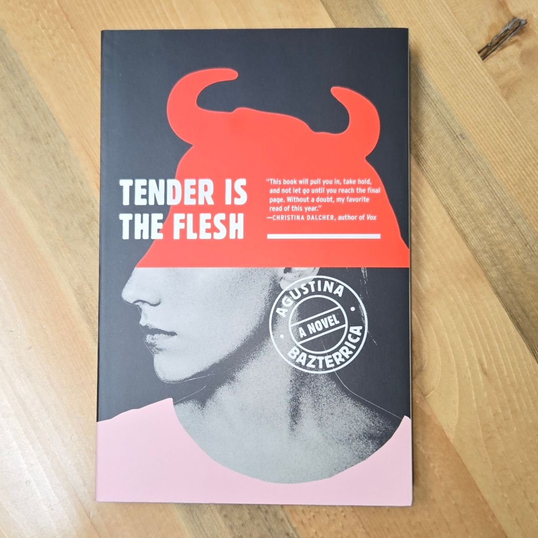 Tender Is the Flesh