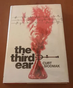 The Third Ear [First Edition]