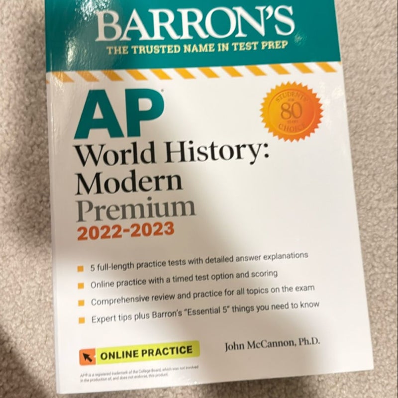 AP World History: Modern Premium, 2022-2023: Comprehensive Review with 5 Practice Tests + an Online Timed Test Option