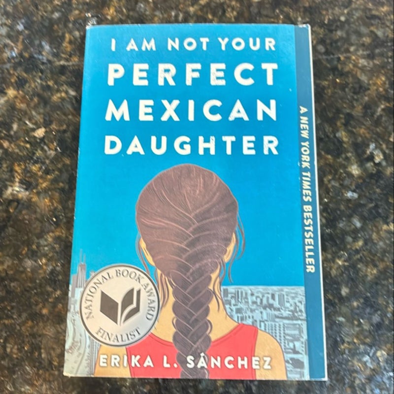 I Am Not Your Perfect Mexican Daughter