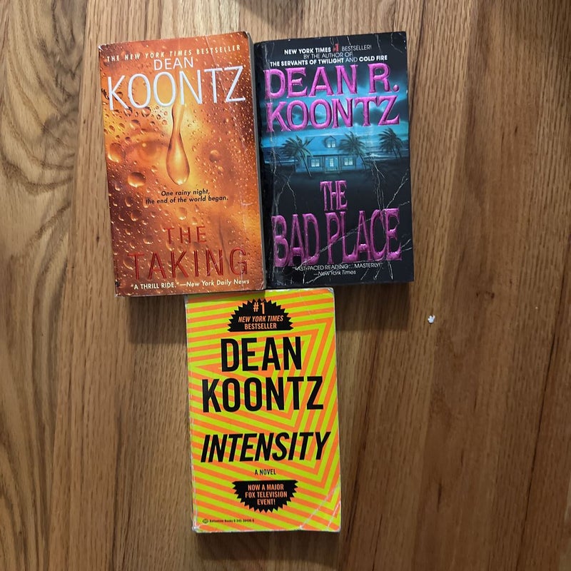 Lot of 3 paperback books - Intensity, The Taking, The Bad Place