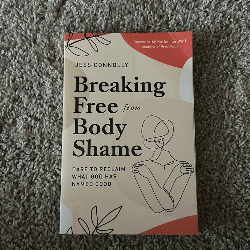 Breaking Free from Body Shame