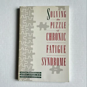Solving the Puzzle of Chronic Fatigue Syndrome